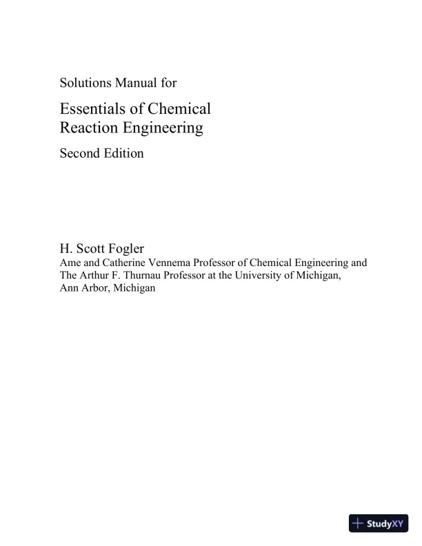 Essentials of Chemical Reaction Engineering, 2nd Edition Solution Manual - Page 1 preview image