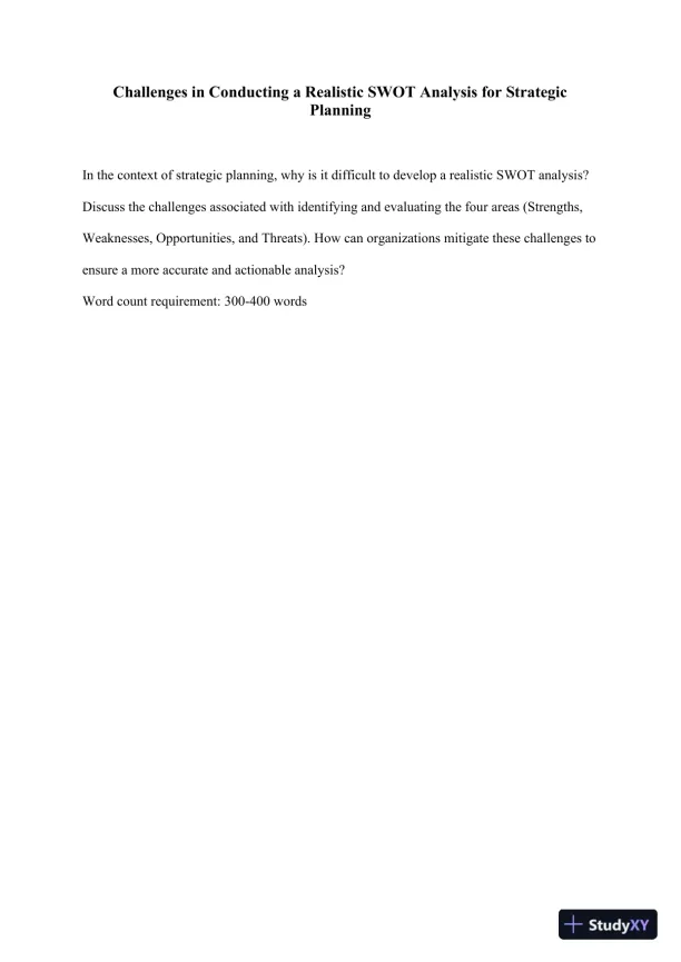 MGT450 Challenges in Conducting a Realistic SWOT Analysis for Strategic Planning - Page 1 preview image
