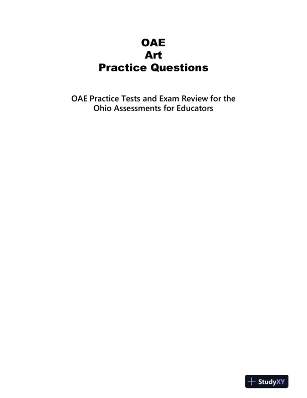 OAE Art Practice Questions: OAE Practice Tests and Exam Review for the Ohio Assessments for Educators (2020) - Page 3 preview image