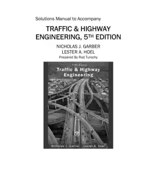 Solution Manual For Traffic And Highway Engineering, 5th Edition