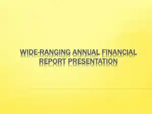 Wide-Ranging Annual Financial Report Presentation