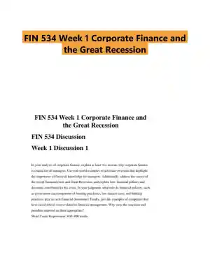 FIN 534 Week 1 Corporate Finance and the Great Recession