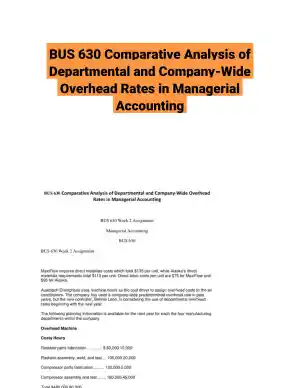 BUS 630 Comparative Analysis of Departmental and Company-Wide Overhead Rates in Managerial Accounting