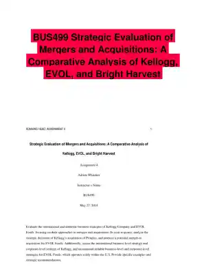 BUS499 Strategic Evaluation of Mergers and Acquisitions: A Comparative Analysis of Kellogg, EVOL, and Bright Harvest