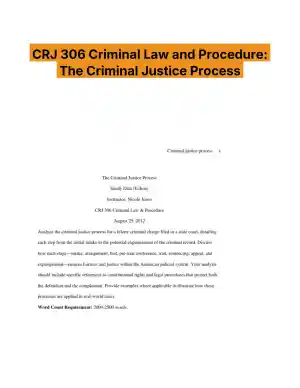 CRJ 306 Criminal Law and Procedure: The Criminal Justice Process