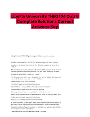 Liberty University THEO 104 Quiz 6 Complete Solutions Correct Answers Key