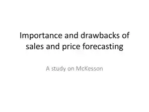 Importance And Drawbacks Of Sales And Price Forecasting: A Study On McKesson