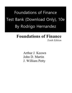 Test Bank for Foundations Of Finance, 5th Edition