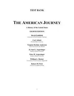 Test Bank for The American Journey: A History of the United States, Combined Volume, 8th Edition