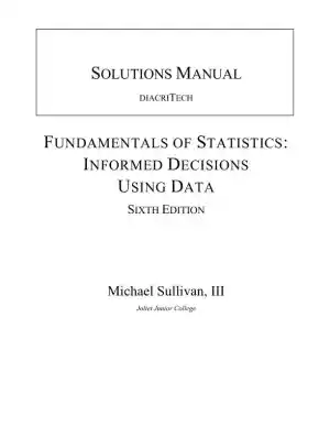 Solution Manual for Fundamentals of Statistics, 6th Edition