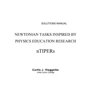 Solution Manual for Newtonian Tasks Inspired by Physics Education Research: nTIPERs, 1st Edition