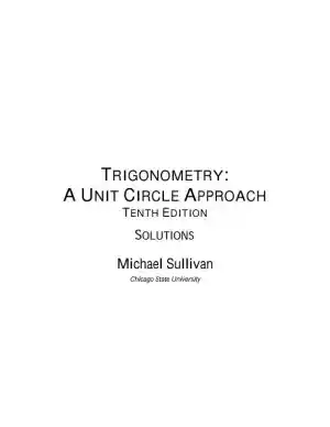 Solution Manual For Trigonometry: A Unit Circle Approach, 10th Edition