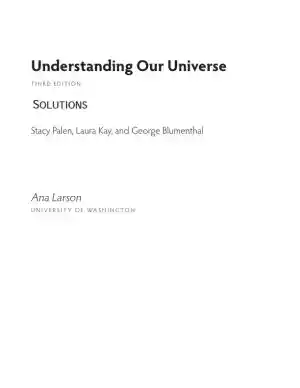 Solution Manual for Understanding Our Universe, 3rd Edition