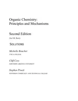 Solution Manual for Organic Chemistry: Principles and Mechanisms, 2nd Edition