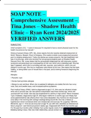 2024-2025 SOAP NOTE Shadow Health Clinic Comprehensive Assessment (1 Solved Case)