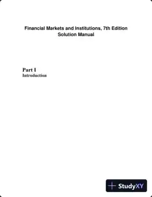 Financial Markets and Institutions, 7th Edition Solution Manual