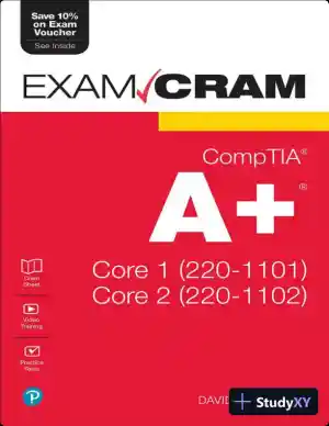 CompTIA A+ Core 1 (220-1101) and Core 2 (220-1102) Exam Cram (2022)