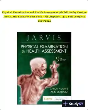 Test Bank for Physical Examination and Health Assessment, 9th Edition (Chapters 1-15)