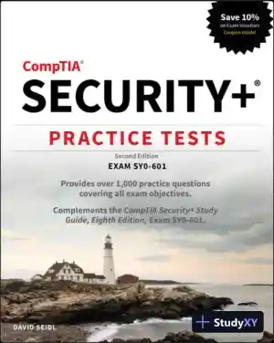 Comptia Security+ Practice Tests : exam sy0-601, 2nd Edition (2021)