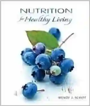 Cover of Nutrition For Healthy Living by Wendy Schiff