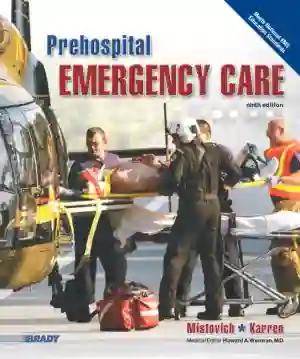 Cover of Prehospital Emergency Care by Joseph J. Mistovich, Brent Q. Hafen, Keith J. Karren