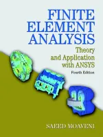 Finite Element Analysis: Theory And Application With ANSYS by Saeed Moaveni - Image 1