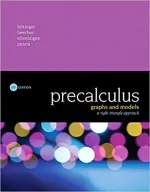 Precalculus: Graphs And Models, A Right Triangle Approach by Marvin L. Bittinger, Judith A. Beecher, David J. Ellenbogen, Judith A. Penna - Image 1