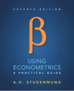 Using Econometrics: A Practical Guide by A. H. Studenmund - Image 1