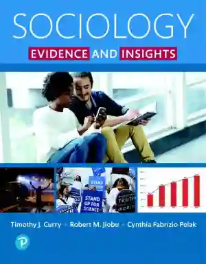 Cover of Sociology: Evidence And Insights by Tim J. Curry, Robert M. Jiobu, Cynthia Fabrizio Pelak