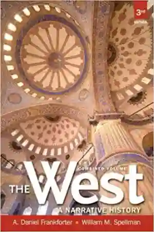 Cover of West,The: A Narrative History, Combined Volume by A. Daniel Frankforter, William M. Spellman