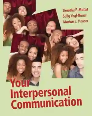 Cover of Your Interpersonal Communication by Timothy P. Mottet, Sally L. Vogl-Bauer, Marian L. Houser