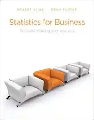 Cover of Statistics For Business: Decision Making And Analysis by Robert Stine, Dean Foster