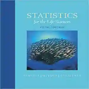 Cover of Statistics For The Life Sciences by Myra L. Samuels, Jeffrey A. Witmer, Andrew Schaffner