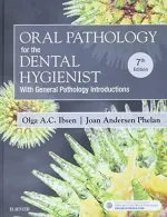 Oral Pathology For The Dental Hygienist by Olga A. C. Ibsen, Joan Andersen Phelan - Image 1