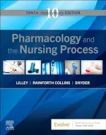 Pharmacology And The Nursing Process by Linda Lane Lilley, Shelly Rainforth Collins, Julie Snyder, Scott Harrington - Image 1