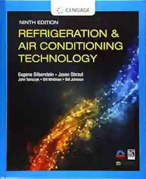 Cover of Refrigeration And Air Conditioning Technology by Eugene Silberstein, Jason Obrzut, John Tomczyk, Bill Whitman, Bill Johnson