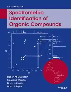Cover of Spectrometric Identification Of Organic Compounds by Robert M. Silverstein, Francis X. Webster, David J. Kiemle, David L. Bryce