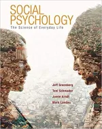 Social Psychology: The Science Of Everyday Life by Jeff Greenberg, Toni Schmader, Jamie Arndt, Mark Landau - Image 1