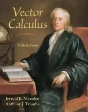 Cover of Vector Calculus by Jerrold E. Marsden, Anthony Tromba