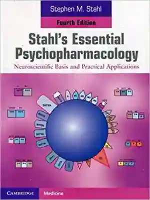 Cover of Stahl's Essential Psychopharmacology: Neuroscientific Basis And Practical Applications by Stephen M. Stahl, Nancy Muntner