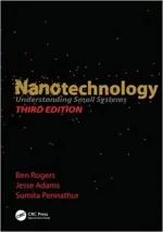 Nanotechnology: Understanding Small Systems by Ben Rogers, Jesse Adams, Sumita Pennathur - Image 1