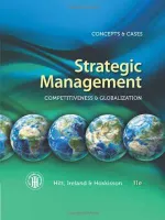 Strategic Management: Concepts And Cases: Competitiveness And Globalization by Michael A. Hitt, R. Duane Ireland, Robert E. Hoskisson - Image 1