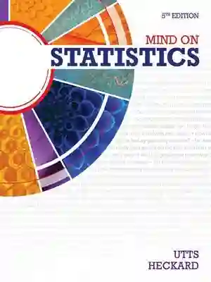 Cover of Mind On Statistics by Jessica M. Utts University of California, Irvine Robert F. Heckard Pennsylvania State University