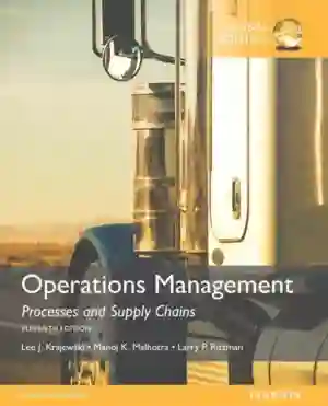 Cover of Operations Management: Processes And Supply Chains by Lee J. Krajewski, Manoj K. Malhotra, Larry P. Ritzman