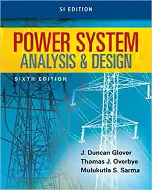 Cover of Power System Analysis And Design by J. Duncan Glover, Thomas Overbye, Mulukutla S. Sarma