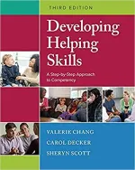 Developing Helping Skills: A Step-By-Step Approach To Competency by Valerie Nash Chang, Carol L. Decker, Sheryn T. Scott - Image 1
