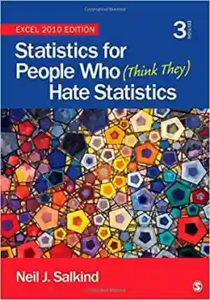 Cover of Statistics For People Who (Think They) Hate Statistics by Neil J. Salkind, Bruce B. Frey