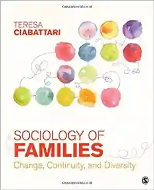 Cover of Sociology Of Families: Change, Continuity, And Diversity by Teresa Ciabattari